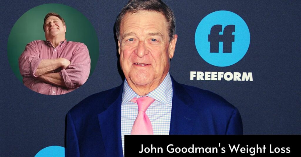 John Goodman's Weight Loss