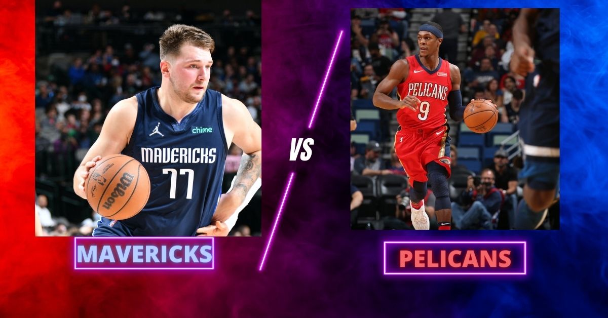 Mavericks vs. Pelicans