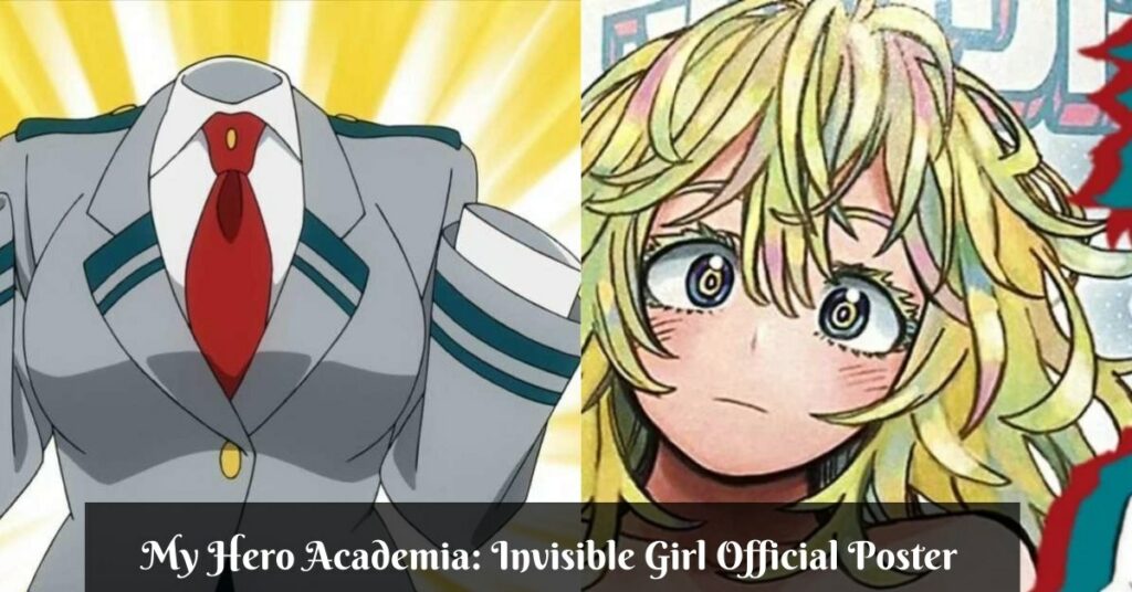 My Hero Academia Invisible Girl Official Poster
