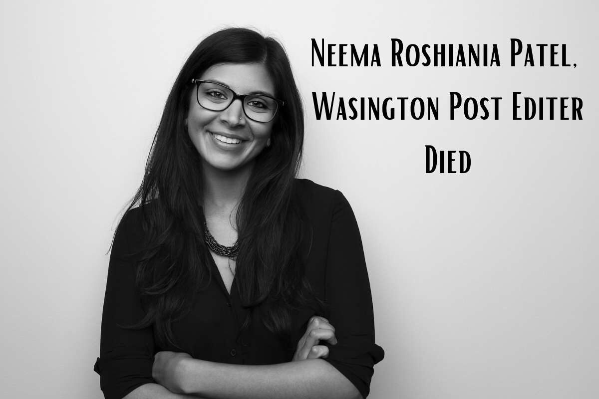 Neema Roshania Patel Death