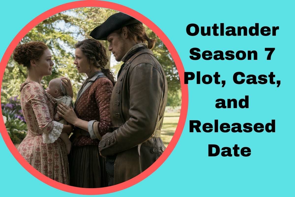 When is Season 7 of Outlander Going to be Released?