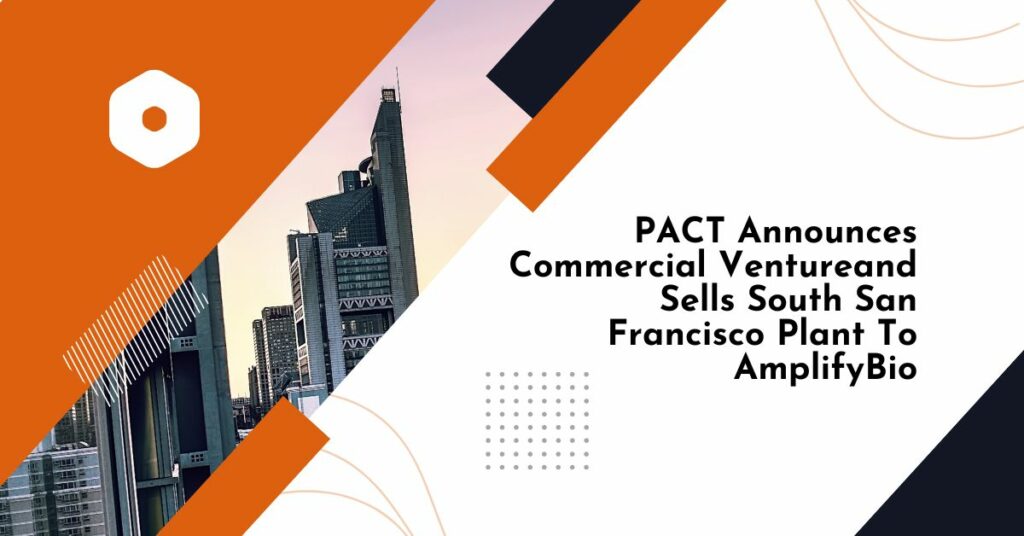 PACT Announces Commercial Venture