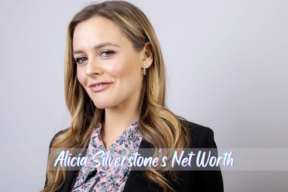 What Made Alicia Silverstone's Net Worth To Million Dollar?