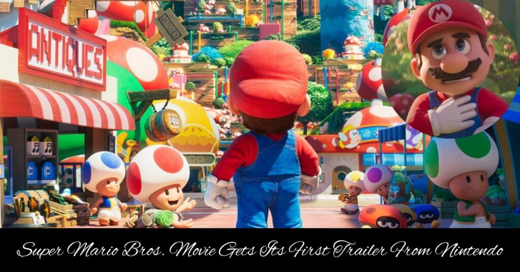 Super Mario Bros. Movie Gets Its First Trailer From Nintendo
