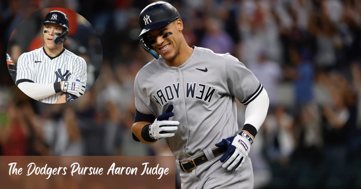 The Dodgers Pursue Aaron Judge