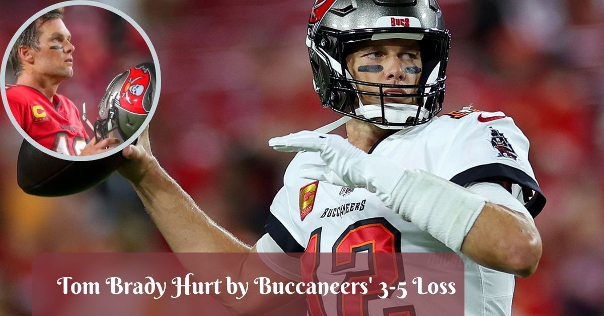 Tom Brady Hurt by Buccaneers' 3-5 Loss