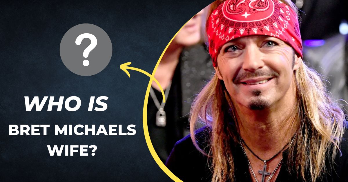 Who is Bret Michaels Wife