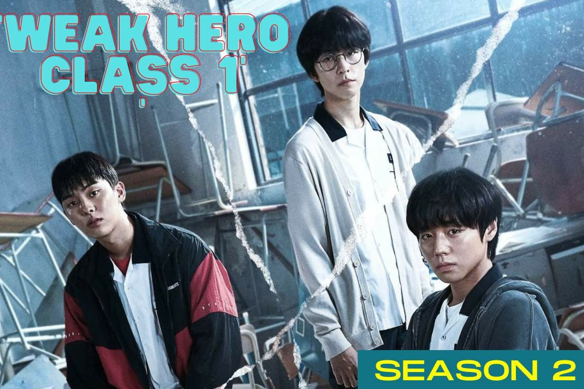 Weak hero class 1 season 2 release date