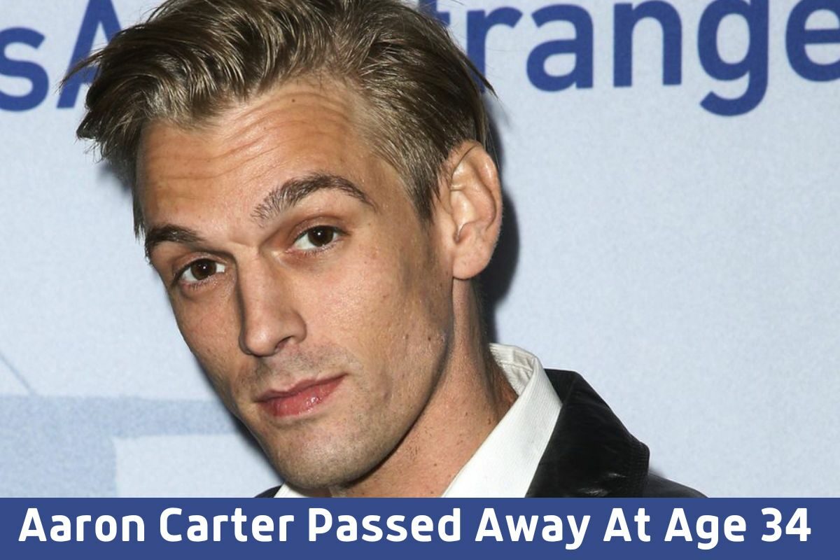Aaron Carter Passed Away At Age 34