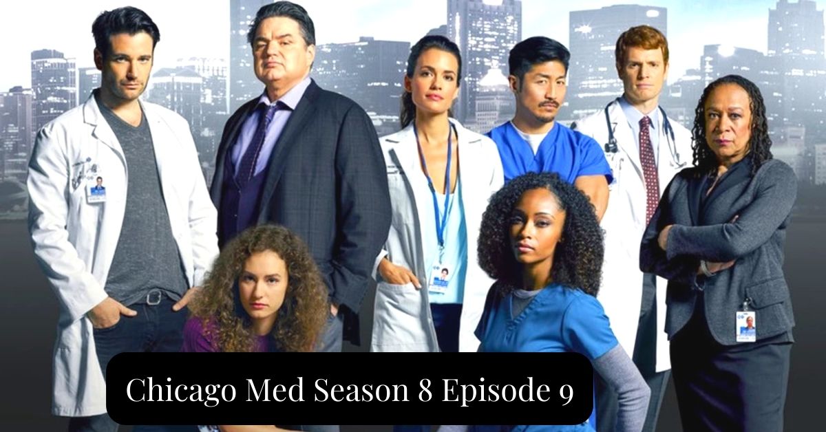 Chicago Med Season 8 Episode 9