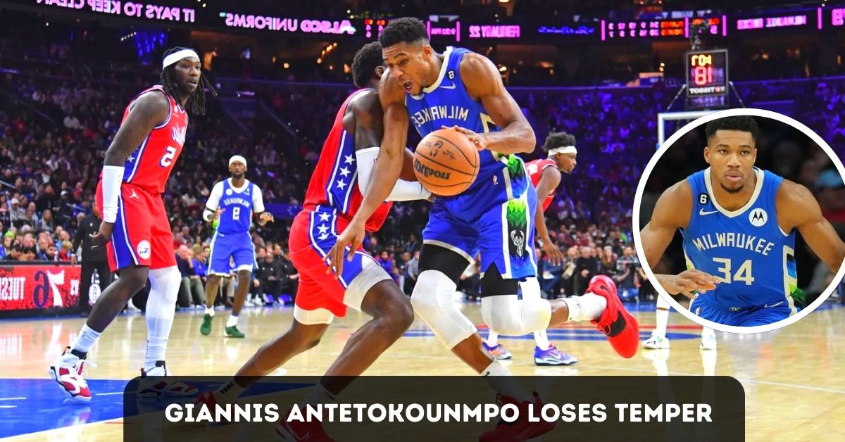 Giannis Antetokounmpo Loses Temper
