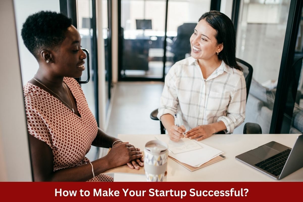 How to Make Your Startup Successful?