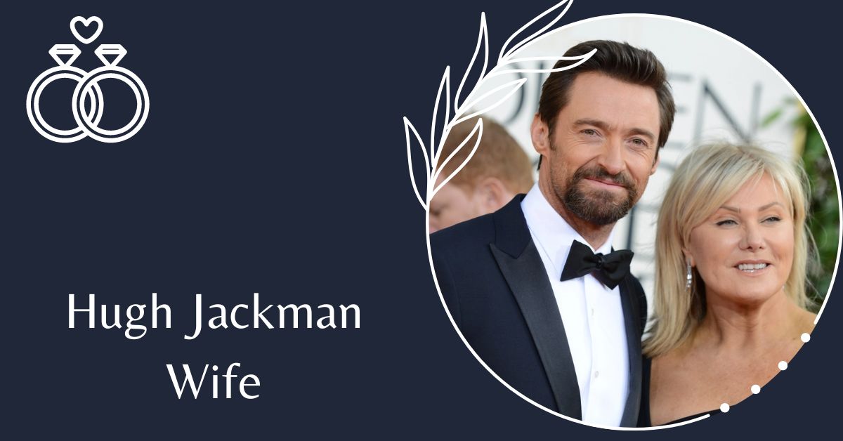 Hugh Jackman Wife
