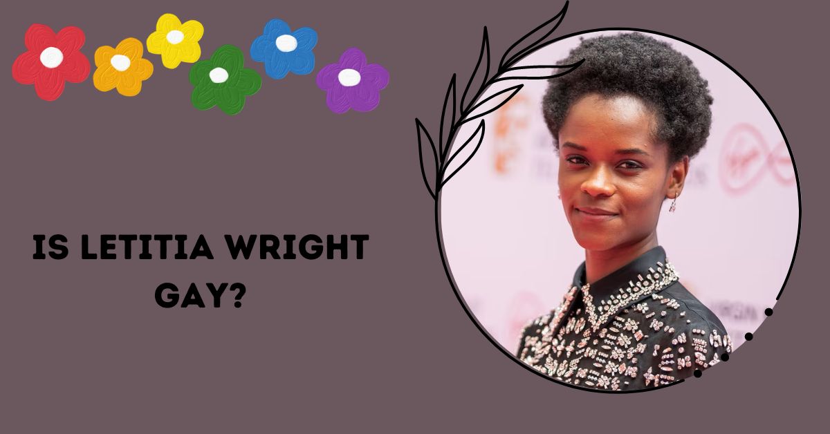 Is Letitia Wright Gay