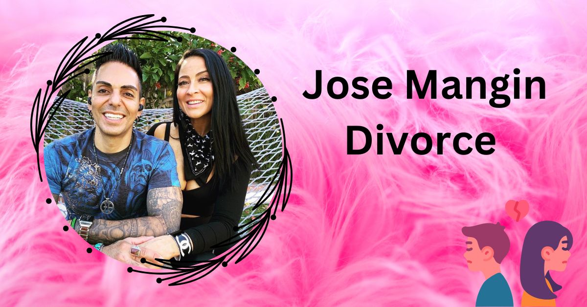 Jose Mangin Divorce