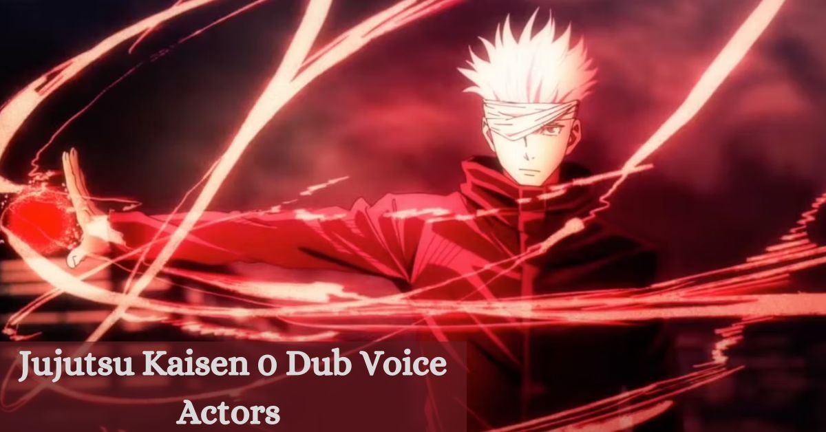 Jujutsu Kaisen 0 Dub Voice Actors