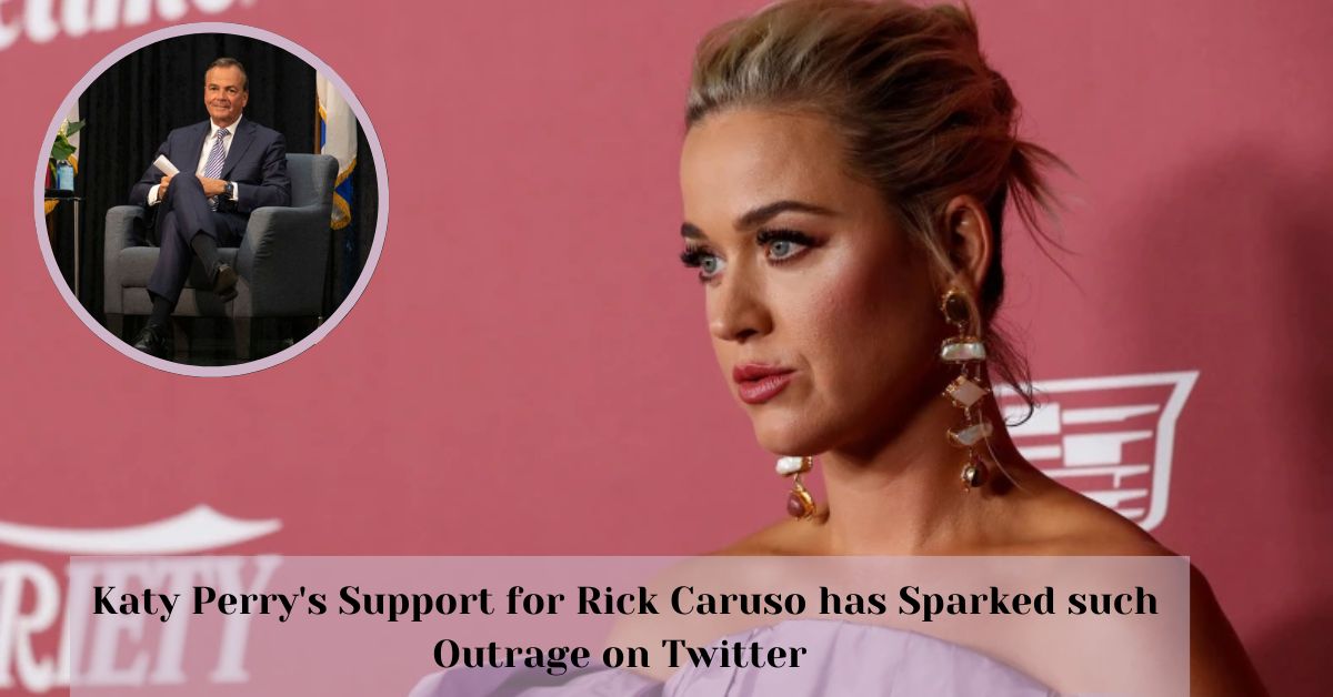 Katy Perry's Support for Rick Caruso has Sparked such Outrage on Twitter