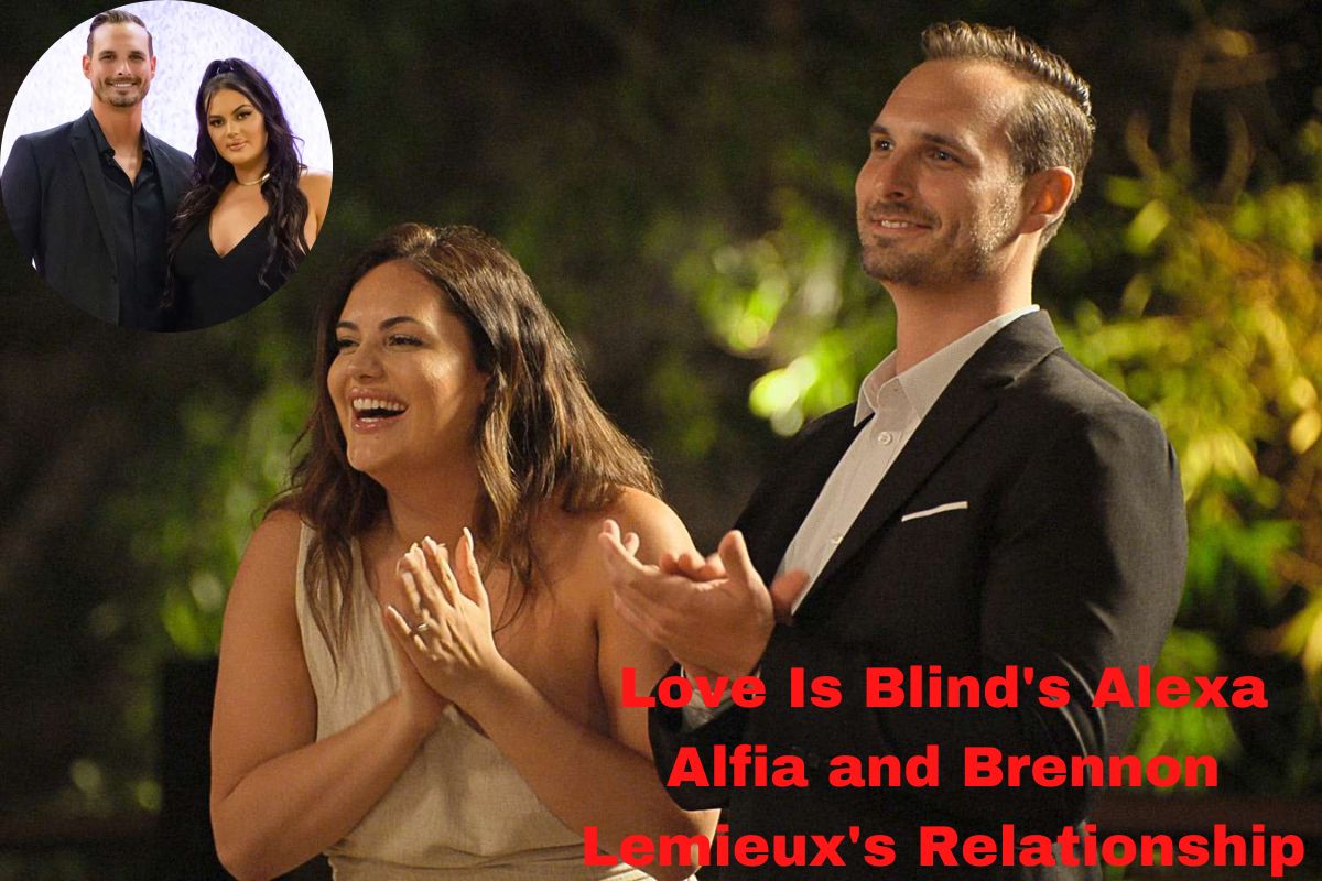 Love Is Blind's Alexa Alfia and Brennon Lemieux's Relationship