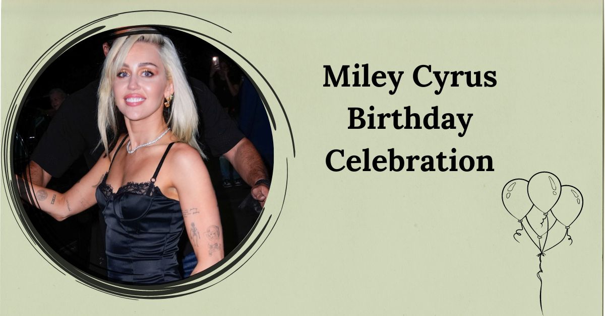 Some Flashbacks From Miley Cyrus Birthday Celebration With Dolly Parton