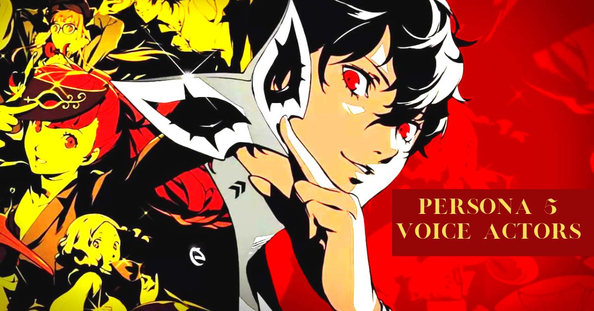 Persona 5 Voice Actors: Here Are the Cast Behind Every Phantom Thief