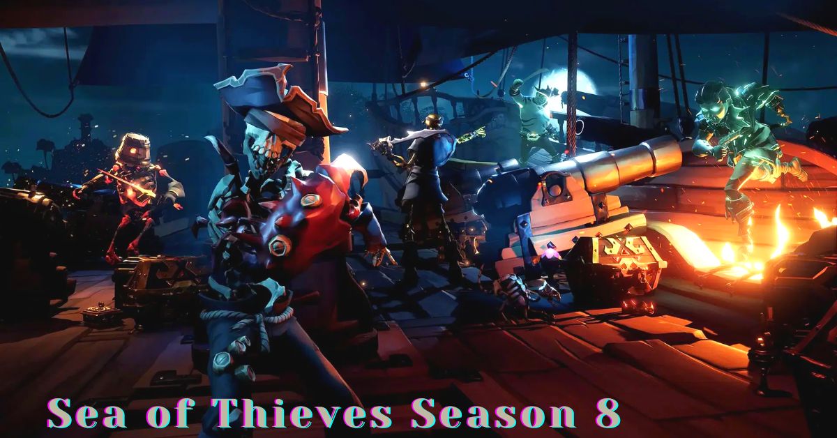 Sea of Thieves Season 8