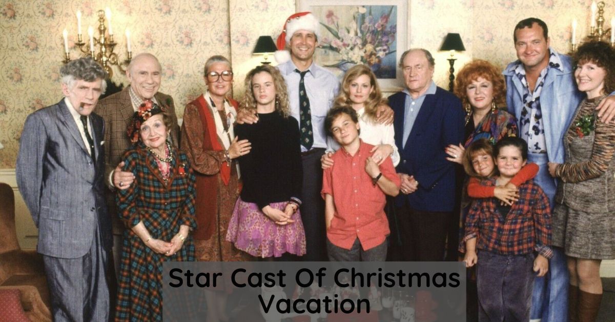 Star Cast Of Christmas Vacation