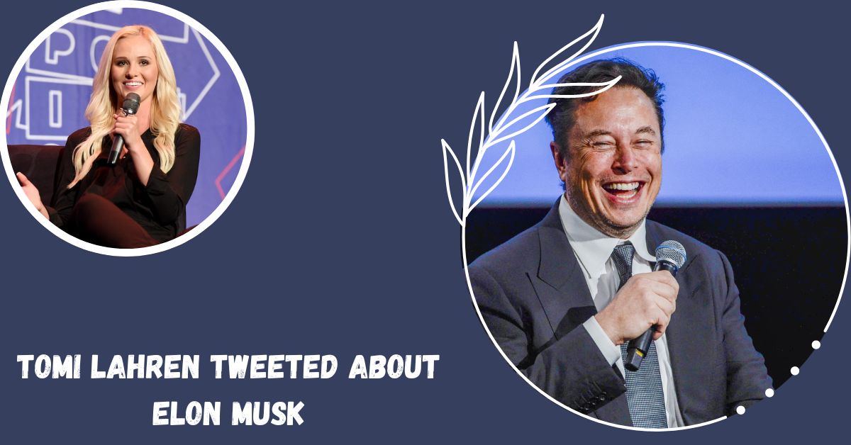 Tomi Lahren Tweeted About Elon Musk