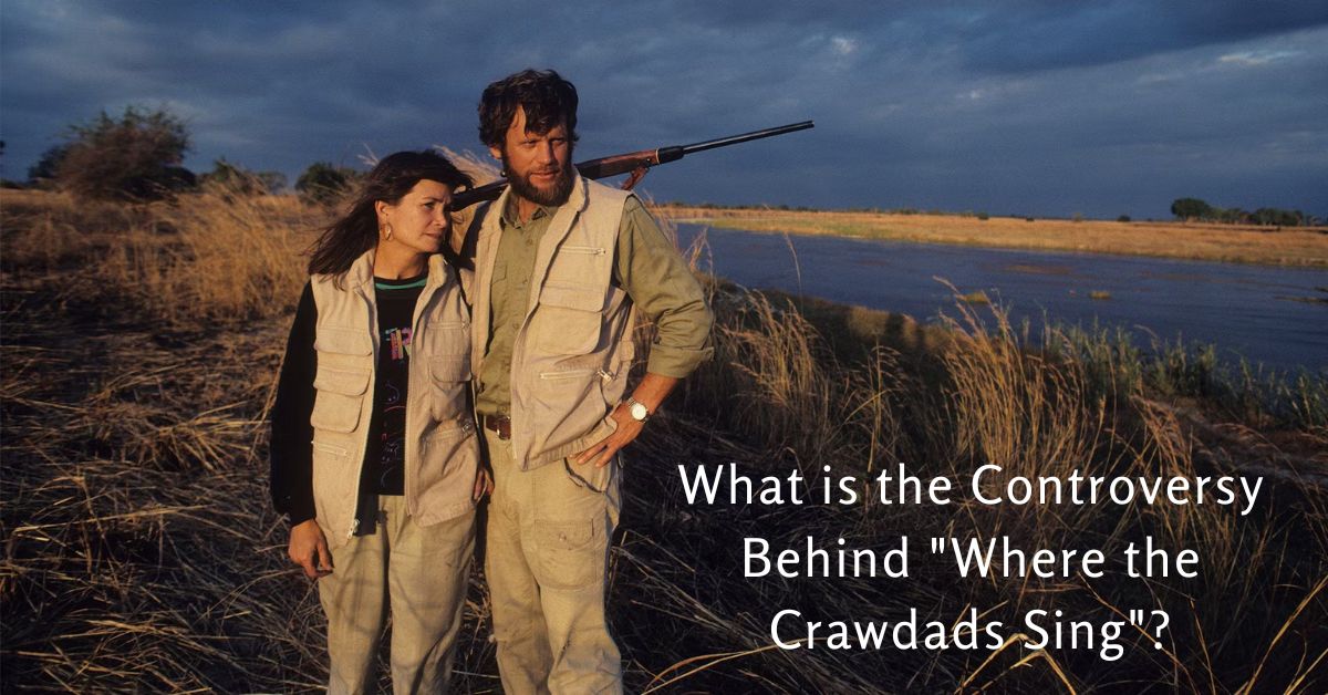What is the Controversy Behind Where the Crawdads Sing?