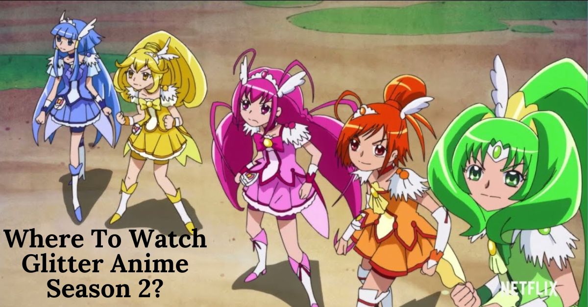 Where To Watch Glitter Anime Season 2?
