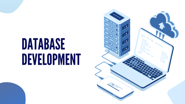 Everything You Need To Know About Database Development