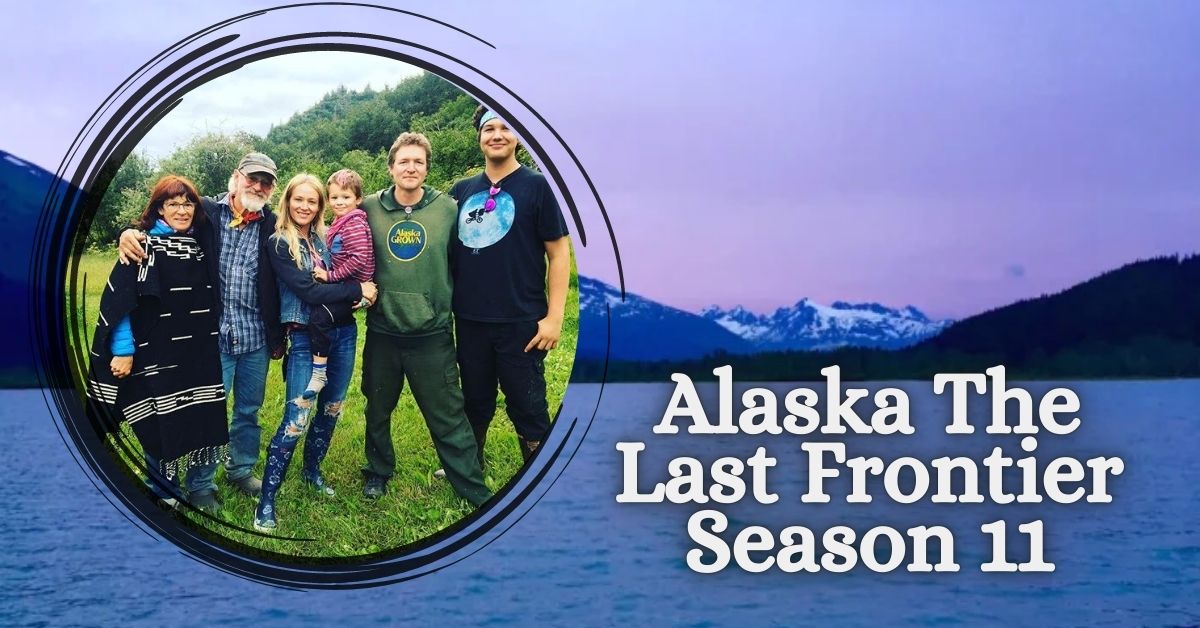 Alaska The Last Frontier Season 11 