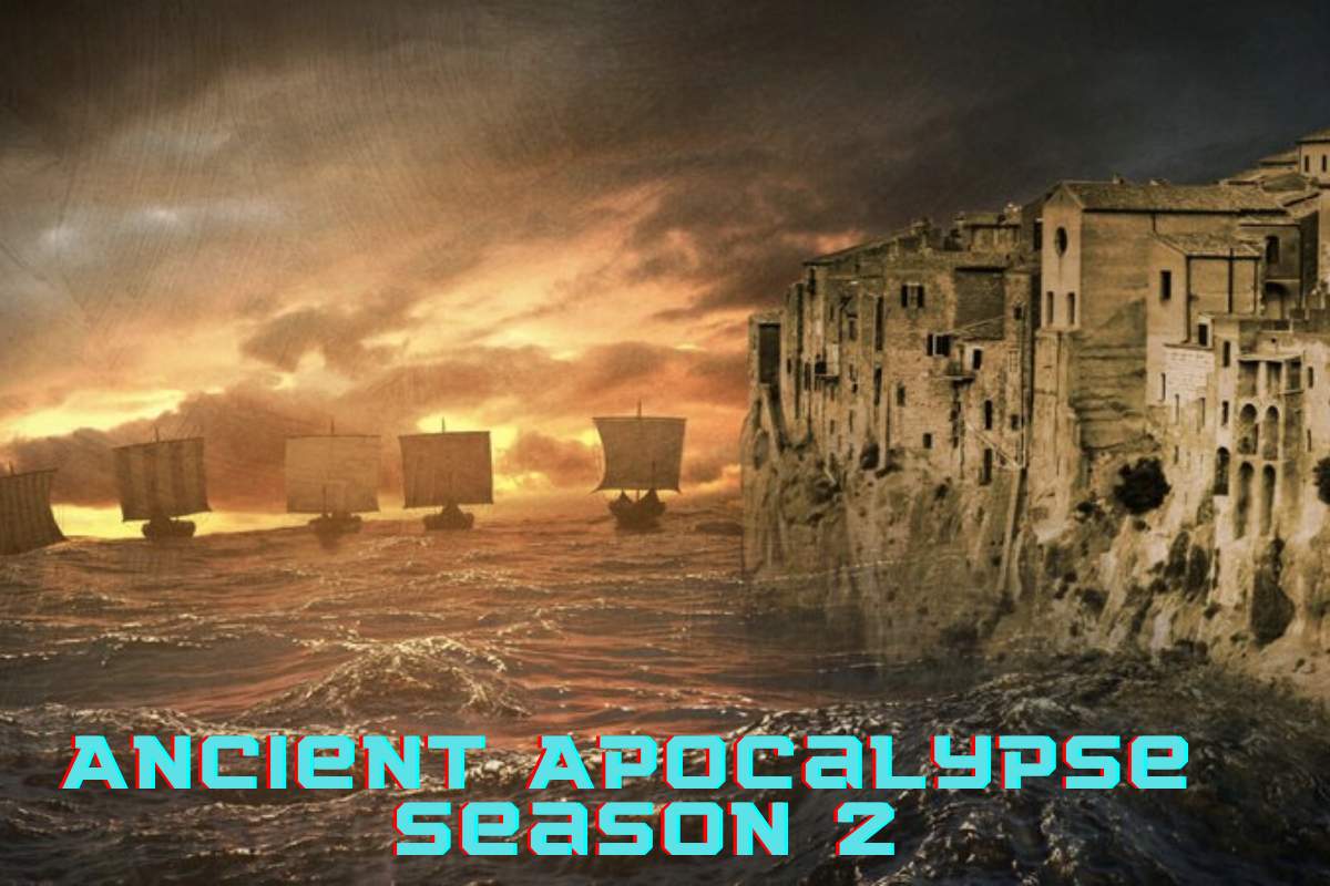 Ancient Apocalypse for Season 2