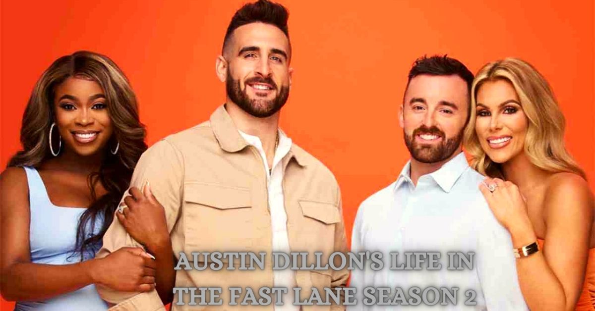Austin Dillon's Life in the Fast Lane Season 2