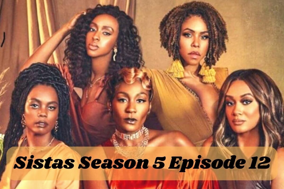 Sistas Season 5 Episode 12