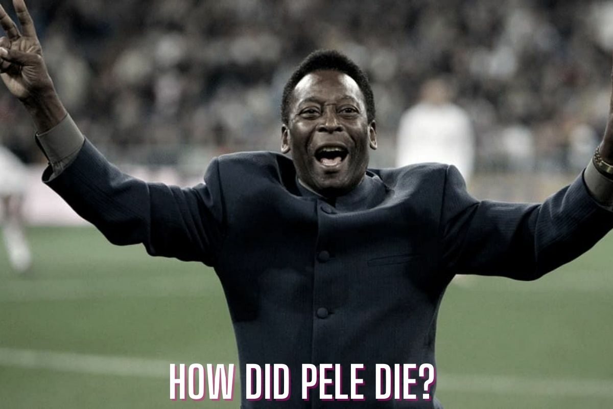 How Did Pele Die