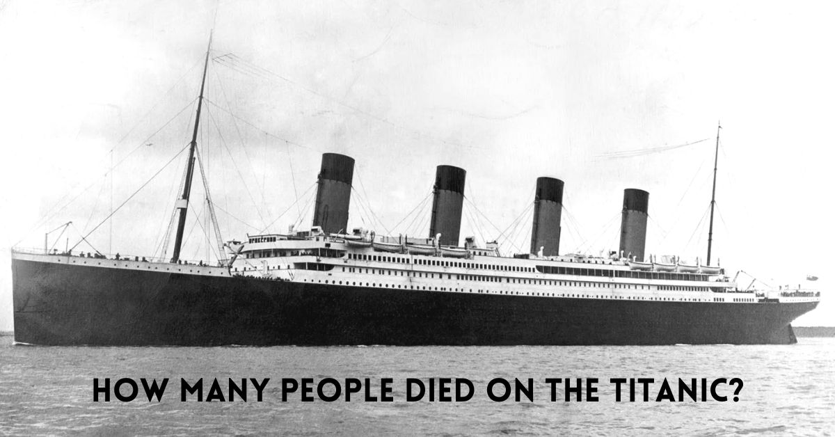 How Many People Died on the Titanic