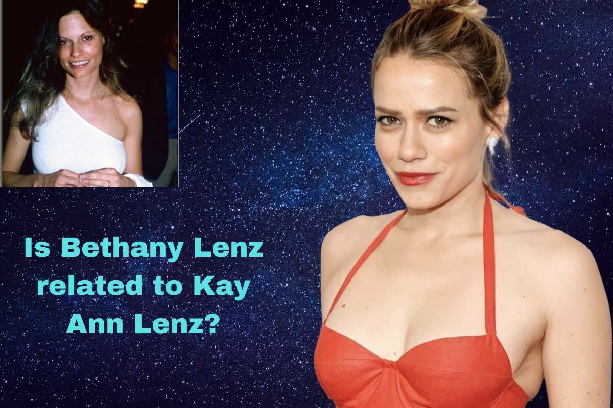 Are Kay Ann Lenz and Bethany Joy Lenz Related?