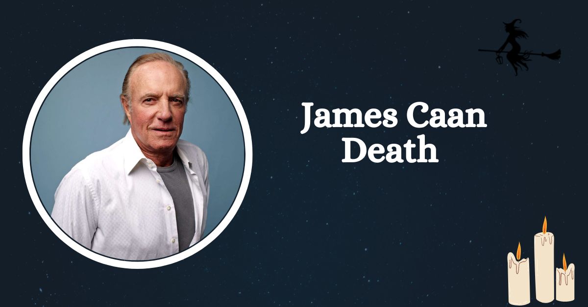 _James Caan Death