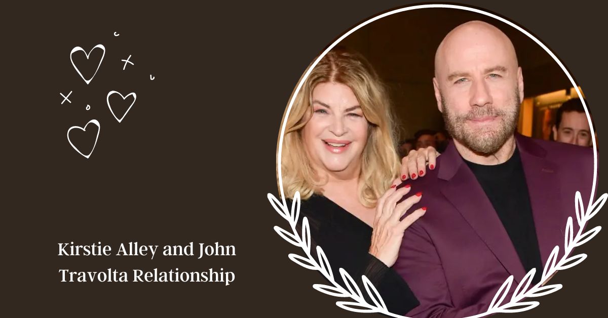 Kirstie Alley and John Travolta Relationship