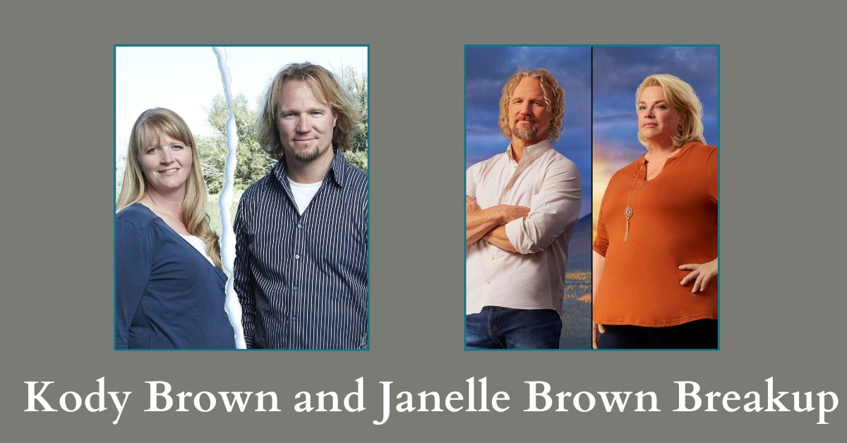 Kody Brown and Janelle Brown Breakup