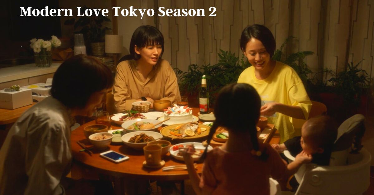 Modern Love Tokyo Season 2: Does Amazon Prime Video Announced the New Season?