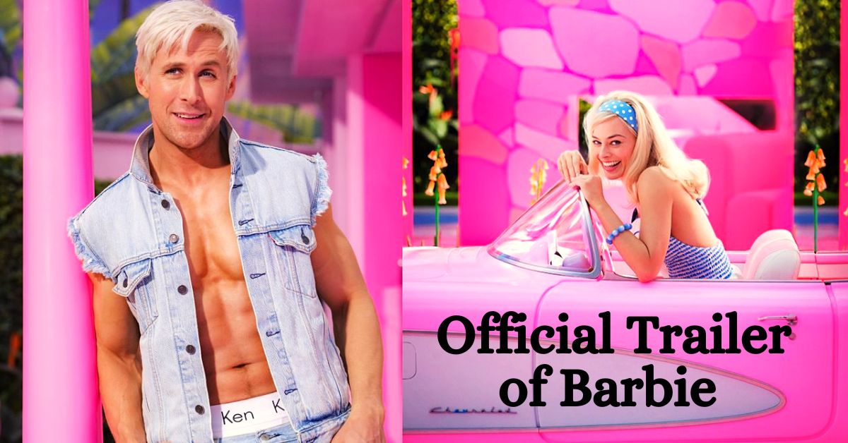 Official Trailer of Barbie