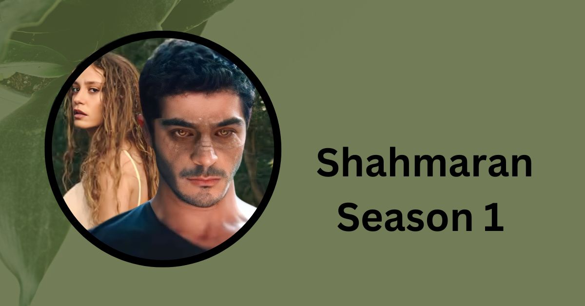 Shahmaran Season 1