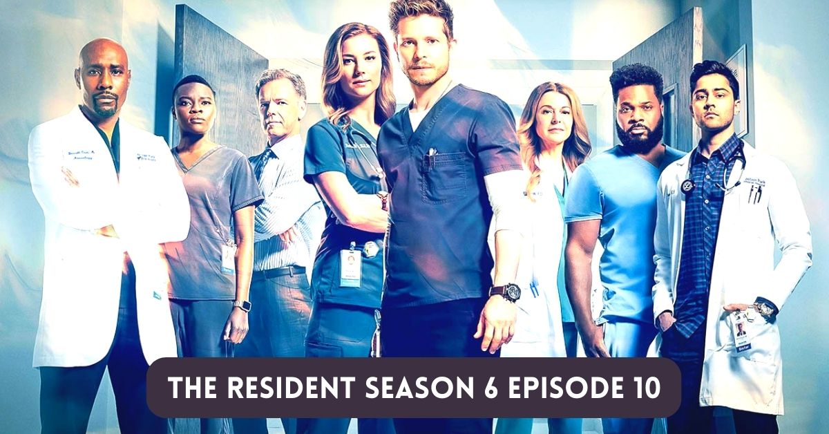 The Resident Season 6 Episode 10