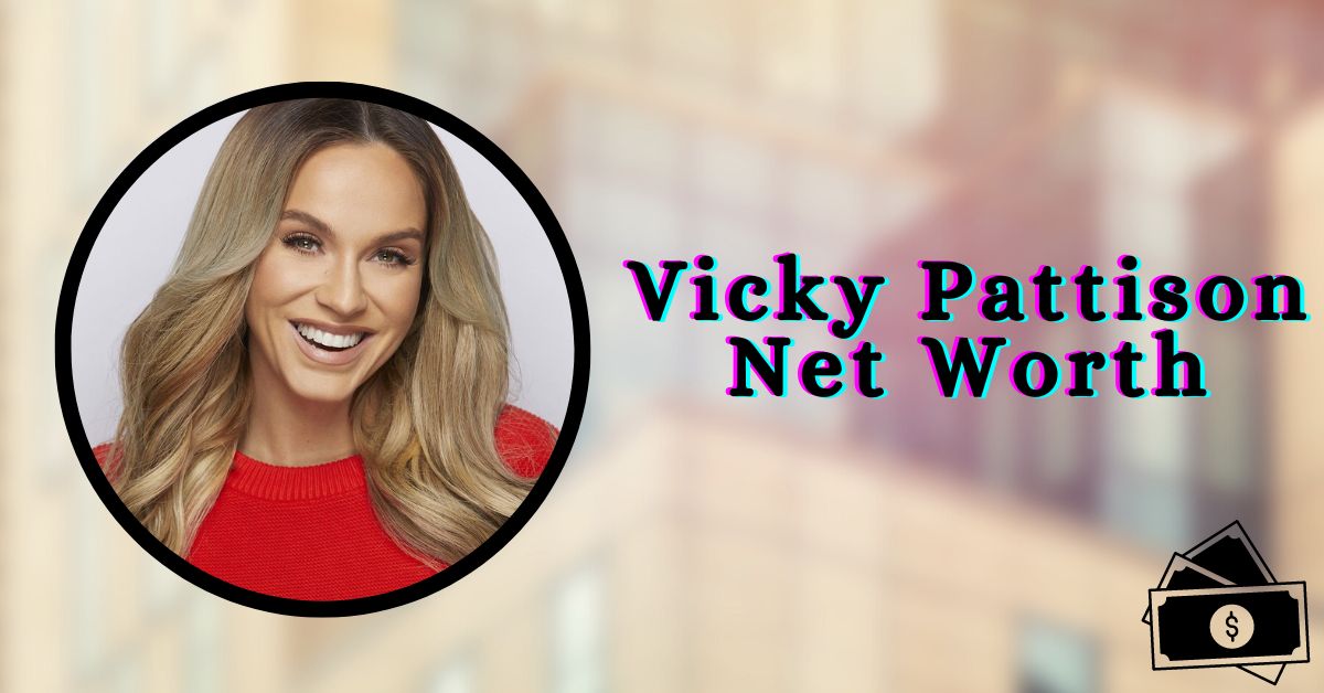 Vicky Pattison Net Worth