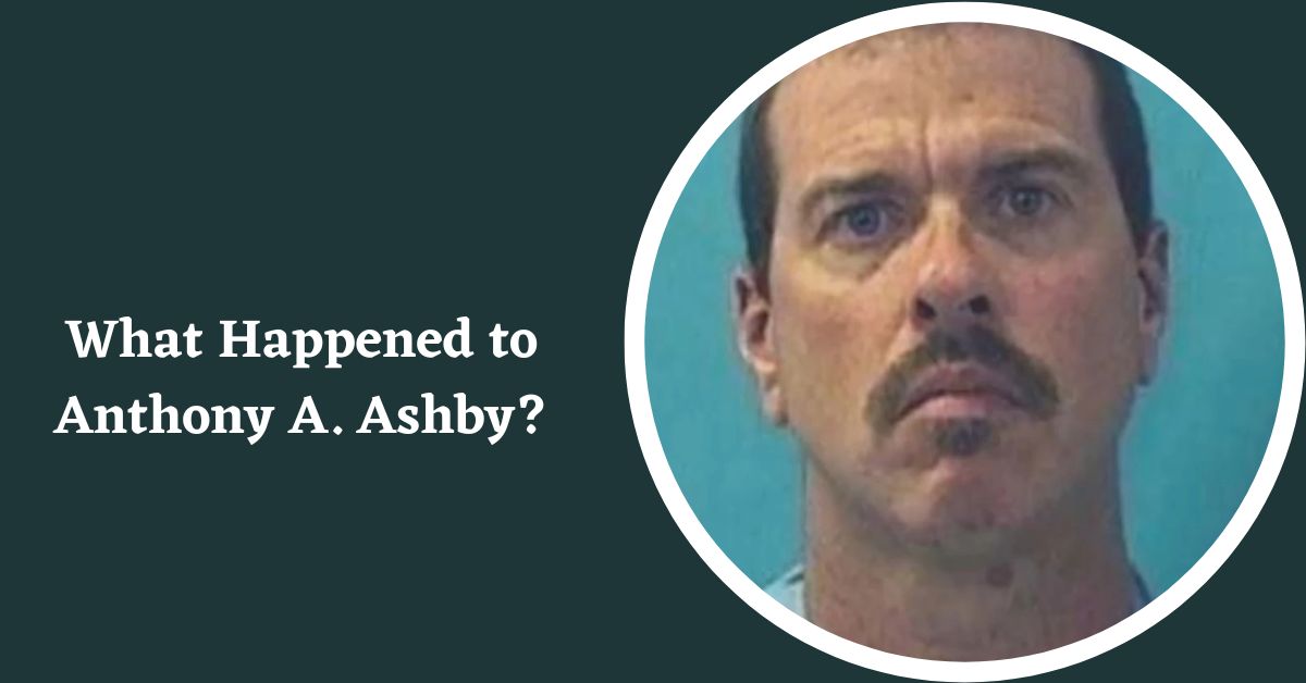 What Happened to Anthony A. Ashby