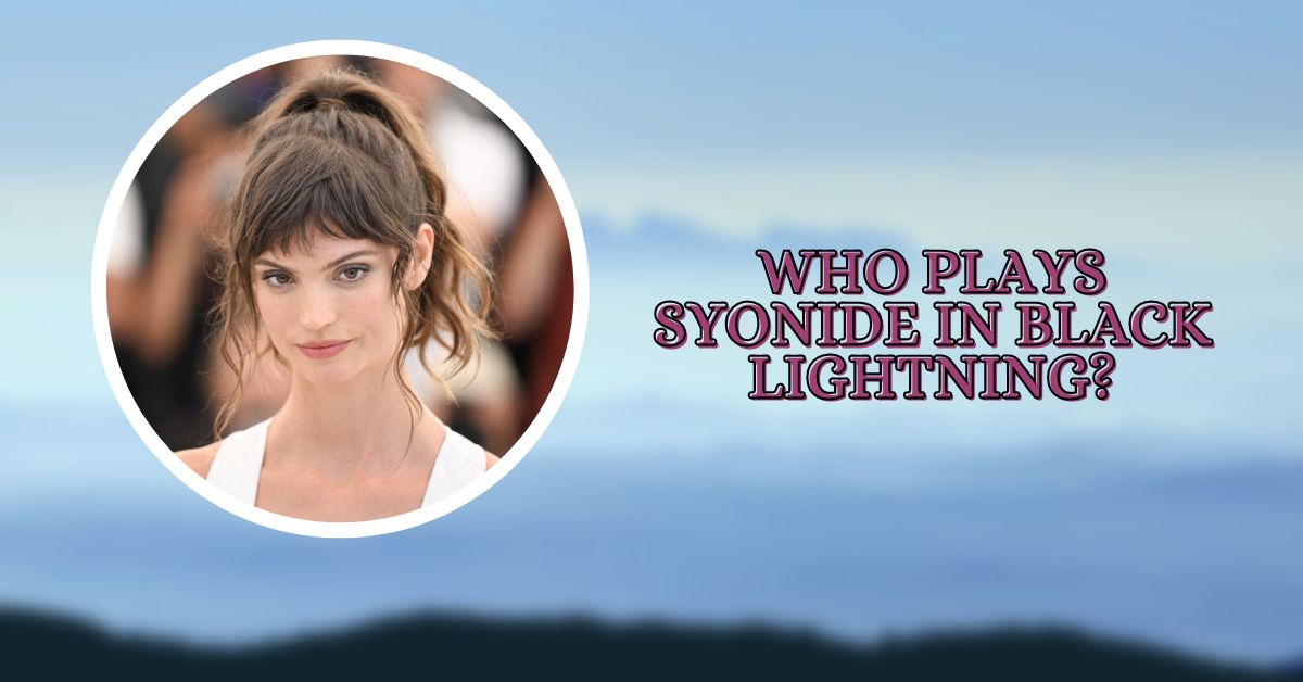 Who Plays Syonide in Black Lightning?