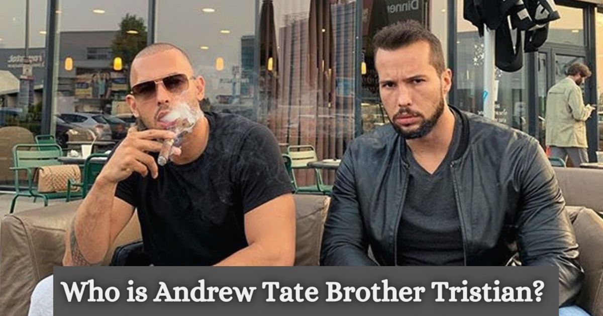 Who is Andrew Tate Brother Tristian?