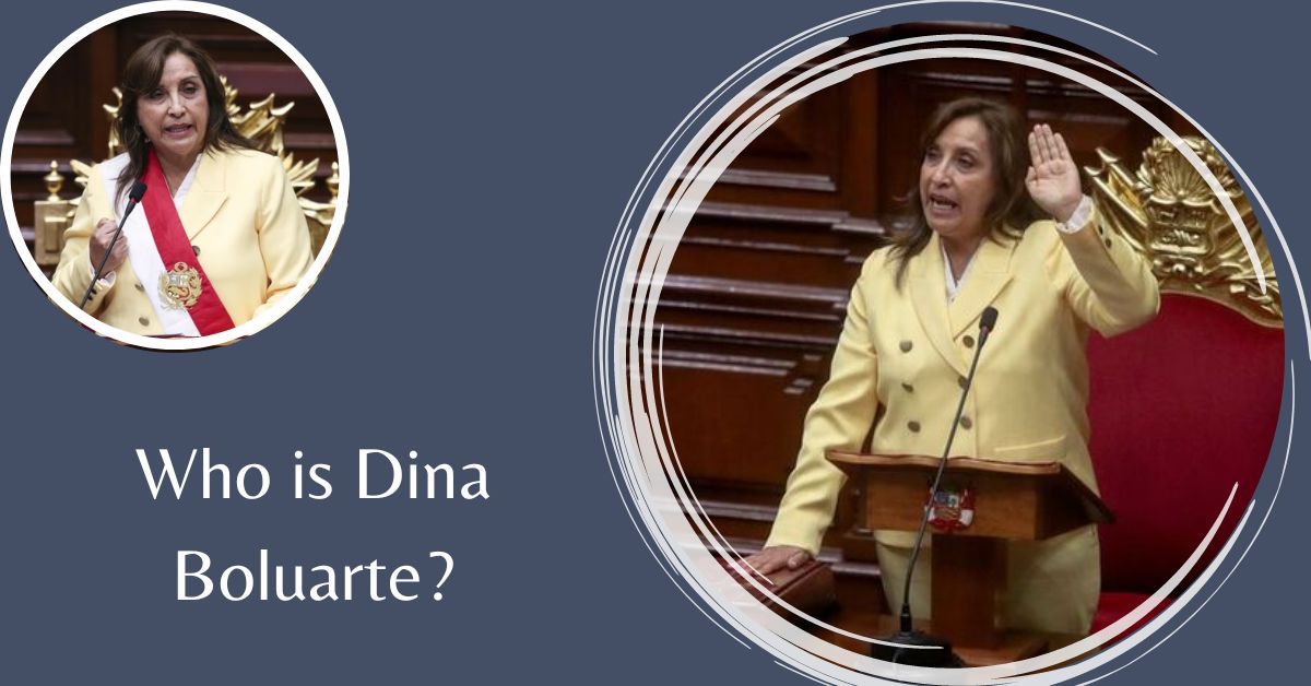 Who is Dina Boluarte