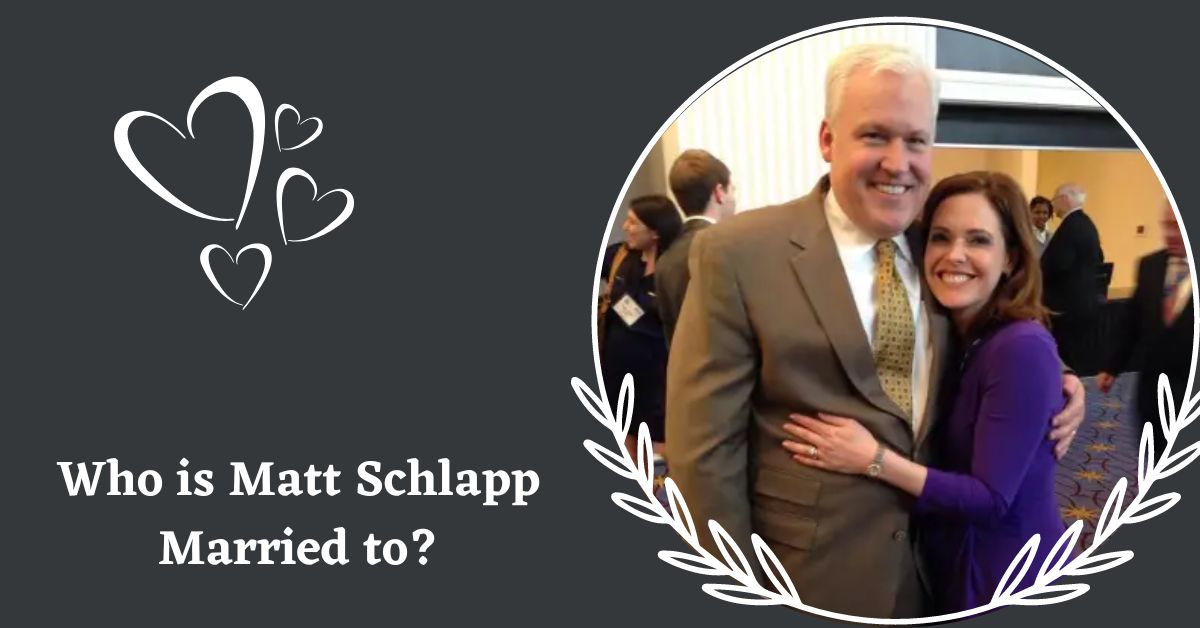 Who is Matt Schlapp Married to